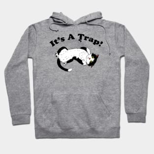 It's A Trap Hoodie